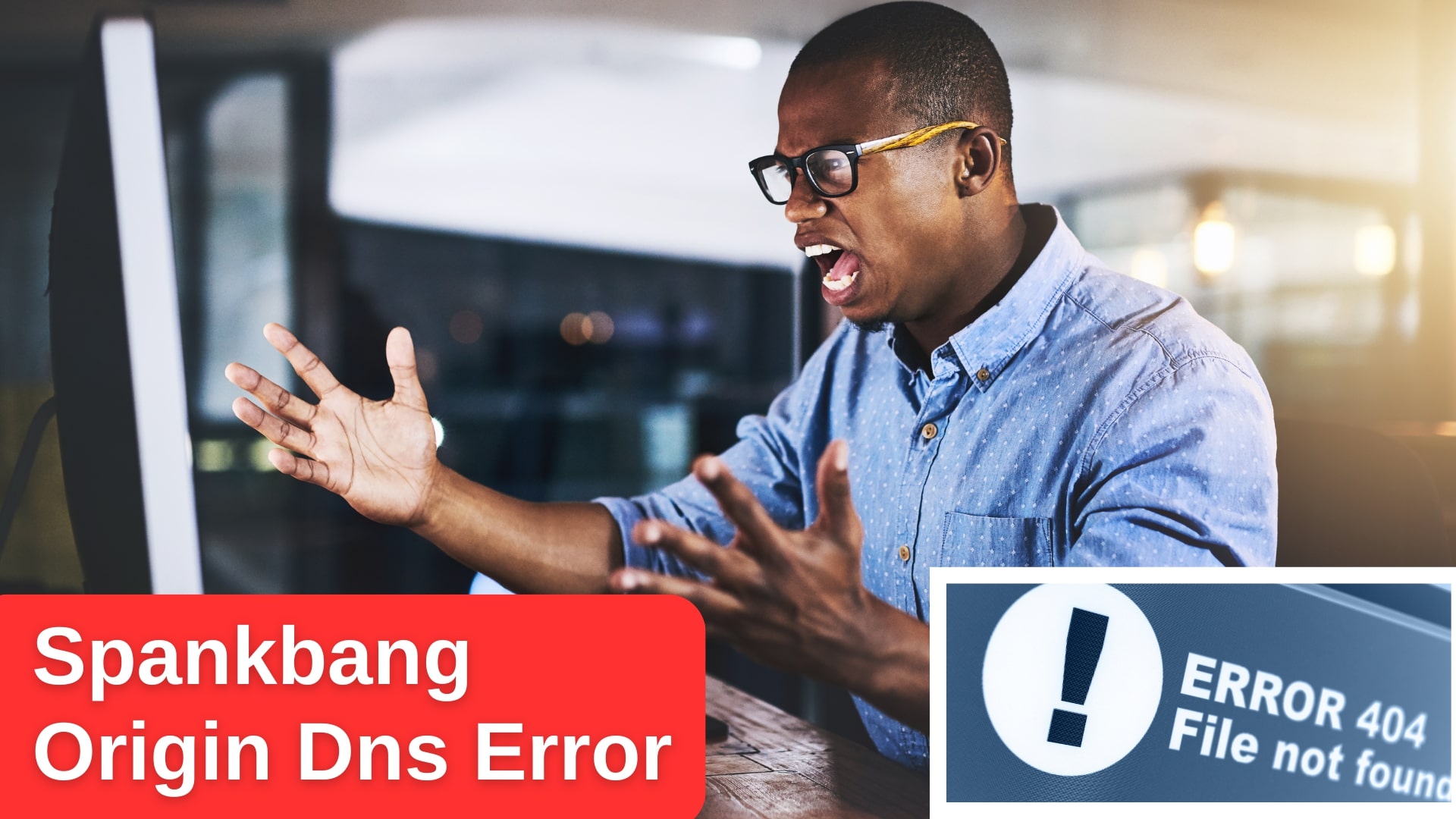 Spankbang Origin Dns Error Fix Common Issues Quickly - DigitalJudgePro